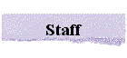 Staff